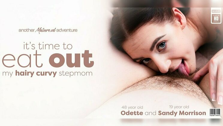 Mature.nl – Curvy stepmom Odette gets her hairy pussy and big ass licked by her stepdaughter Sandy Morrison