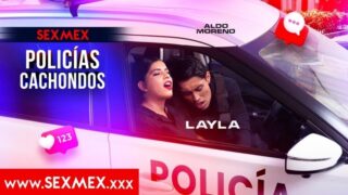 SEXMEX - HORNY COPS . Layla Full HD Video Free