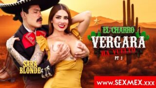 SEXMEX - THE RETURN OF CHARRO VERGARA 2 . Sara Blonde Full HD Video Free