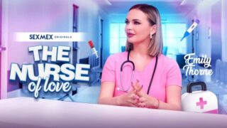 SEXMEX - The nurse love . Emily Thorne Full HD Video Free