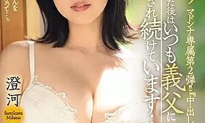 Watch Madonna Exclusive Part 2! ! "Creampie" Ban Lifted! ! After Having Sex With My Husband To Make A Baby, My Father-in-law Keeps Creampieing Me... Mika Sumikawa