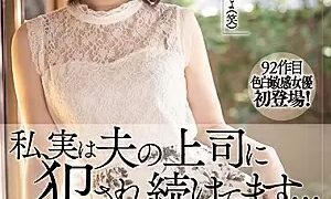 Watch The Truth is, I'm Continuing to be Fucked by my Husband's Boss... Wan Horikita